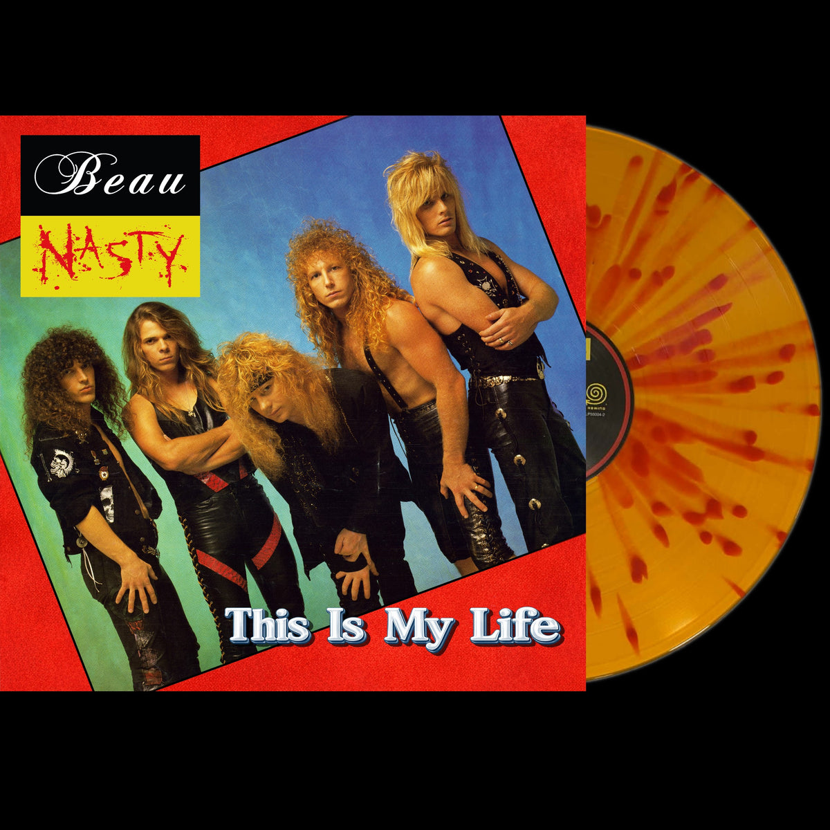 Beau Nasty - This Is My Life [SPECAIL EDITION SPLATTERED VINYL]
