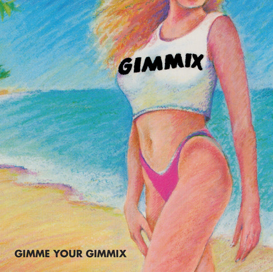 Gimmix - Gimme Your Gimmix [CD]