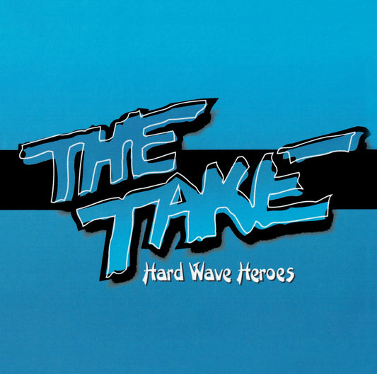 The Take - Hard Wave Heroes [2-CD]